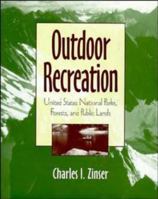 Outdoor Recreation: United States National Parks, Forests, and Public Lands 0471053732 Book Cover