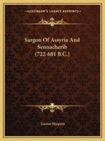 Sargon Of Assyria And Sennacherib 1162909358 Book Cover