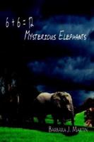 6 + 6 = 12 Mysterious Elephants 140338603X Book Cover