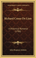 Richard Coeur de Lion 1170794904 Book Cover