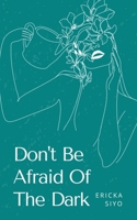 Don't Be Afraid Of The Dark 9395890851 Book Cover