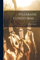 Syllabaire Cunéiforme ... 1018147012 Book Cover