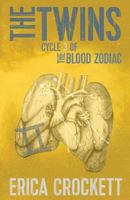 The Twins: Cycle 3 of the Blood Zodiac 1942300085 Book Cover