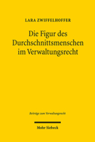 Die Figur Des Durchschnittsmenschen Im Verwaltungsrecht 3161577078 Book Cover