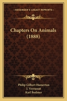 Chapters on Animals 1018873066 Book Cover