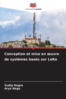 Conception et mise en oeuvre de systèmes basés sur LoRa (French Edition) 6209645577 Book Cover