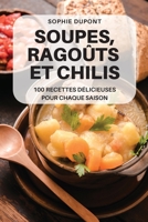 Soupes, Rago�ts Et Chilis 183789602X Book Cover