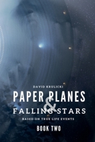 Paper Planes & Falling Stars - Book Two B0F242ZZ7T Book Cover