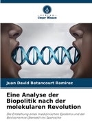Eine Analyse der Biopolitik nach der molekularen Revolution: Die Entstehung eines medizinischen Epistems und der Bioökonomie Übersetzt ins Spanische 6206082350 Book Cover