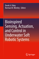 Bioinspired Sensing, Actuation, and Control in Underwater Soft Robotic Systems 3030504786 Book Cover