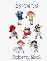 Sports Coloring Book: Perfect Gift Idea For Kids/Toddlers Ages 4-8 B08995JQHQ Book Cover