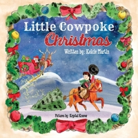 Little Cowpoke Christmas B0FMKJD183 Book Cover