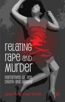Relating Rape and Murder: Narratives of Sex, Death and Gender 1349317721 Book Cover