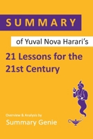 Summary of Yuval Noah Harari’s 21 Lessons for the 21st Century 169700105X Book Cover