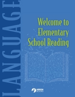 Welcome to Elementary School Reading 0897391462 Book Cover