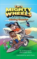 Zac's Mighty Wheels and the Case of the Missing Grannies 1736940341 Book Cover