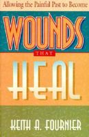 Wounds That Heal 0892837640 Book Cover