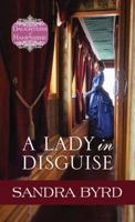 A Lady in Disguise 1476717931 Book Cover