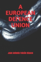 A European Defence Union 1719937370 Book Cover