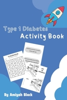 Type 1 Diabetes Activity Book: T1D Jokes, Quizzes, Glossary, and Fun Games. Great Diaversary gift for any T1D. Ages 7-11 B0CN5GZ78P Book Cover
