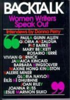 Backtalk: Women Writers Speak Out 0813521998 Book Cover