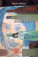 Inceste inachevé: Peau d'âne 2 (French Edition) 281214159X Book Cover