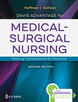 Davis Advantage for Medical-Surgical Nursing: Making Connections to Practice 0803644175 Book Cover