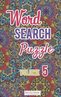 Word Search Puzzles: Word search travel size pocket book (5x8 inch) volume 5 (Word Search Travel Size Book) 1694754480 Book Cover