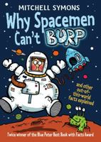 Why Spacemen Can't Burp 0857530976 Book Cover