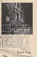 Splintered: A New Orleans Tale 1947660098 Book Cover