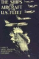 The Ships and Aircraft of the U. S. Fleet: Fahey's Sixth, Seventh, and Eighth Editions 0870216473 Book Cover