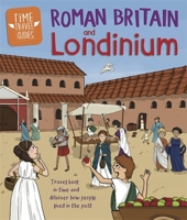 Time Travel Guides: Roman Britain and Londinium 1445157314 Book Cover