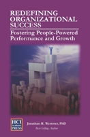 Redefining Organizational Success: Fostering People-Powered Performance and Growth (HCI Organizational Insights) B0DTJ8KN1Q Book Cover
