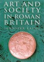 Art and Society In Roman Britain 0905778502 Book Cover