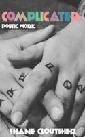 Complicated. Poetic Work 1523276053 Book Cover
