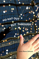 No Way Out but Through (Pitt Poetry Series) 0822964597 Book Cover
