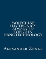 Molecular Electronics: Advanced Topics in Nanotechnology 1523687401 Book Cover