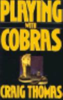 Playing with Cobras 0060179554 Book Cover