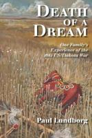 Death of a Dream: One Family's Experience of the 1862 Us/Dakota War 1482578107 Book Cover