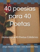 40 poesías para 40 Poetas: Homenaje a 40 Poetas Célebrres (Spanish Edition) B0FF4W7V29 Book Cover