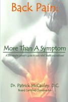 Back Pain: More Than a Symptom 1514128209 Book Cover