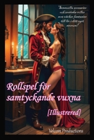 Rollspel för samtyckande vuxna [Illustrerad] (Swedish Edition) B0F99H3NXY Book Cover
