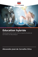 Éducation hybride (French Edition) 6209432050 Book Cover