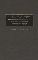 Dutch Modernism: Architectural Resources in the English Language (Art Reference Collection) 0313296189 Book Cover