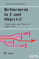 Refinement in Z and Object-Z: Foundations and Advanced Applications (Formal Approaches to Computing and Information Technology (FACIT)) 185233245X Book Cover