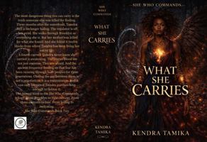 She Who Commands: What She Carries B0H6KC9FKY Book Cover