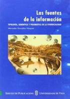 Las Fuentes de La Informacion: Tipologia, Semantica y Pragmatica de La Evidencialidad 8481583405 Book Cover