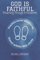 God Is Faithful: Preaching Through A Pandemic B0F6KMRX2P Book Cover