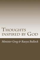 Thoughts Inspired by God: A Day by Day Walk for the Believer 1499635826 Book Cover
