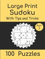 Large Print Sudoku With Tips And Tricks: Puzzles Book for Adults & Seniors for Gradually Improving Sudoku Skills, With the Solutions, Two Per Page B08Y6546LF Book Cover